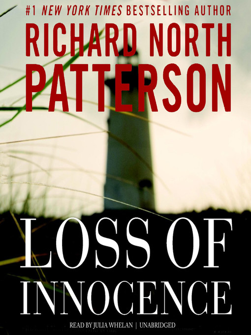 Title details for Loss of Innocence by Richard North Patterson - Available